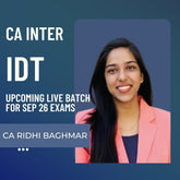 CA Inter Sep 26 Exams | IDT by CA Ridhi Baghmar | Live Regular Batch